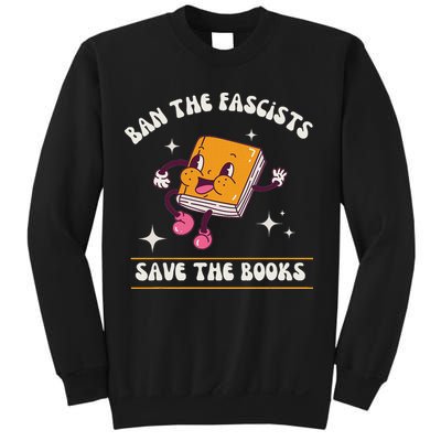 Ban The Fascists Save The Books Funny Retro Vintage Design Sweatshirt
