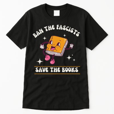 Ban The Fascists Save The Books Funny Retro Vintage Design Tall T-Shirt