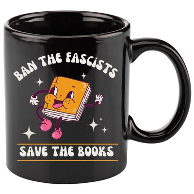 Ban The Fascists Save The Books Funny Retro Vintage Design 11oz C Handle Ceramic Mug