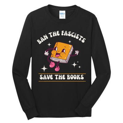 Ban The Fascists Save The Books Funny Retro Vintage Design Tall Long Sleeve T-Shirt