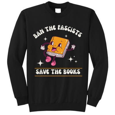 Ban The Fascists Save The Books Funny Retro Vintage Design Tall Sweatshirt
