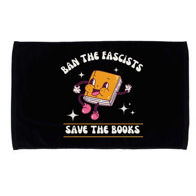 Ban The Fascists Save The Books Funny Retro Vintage Design Microfiber Hand Towel