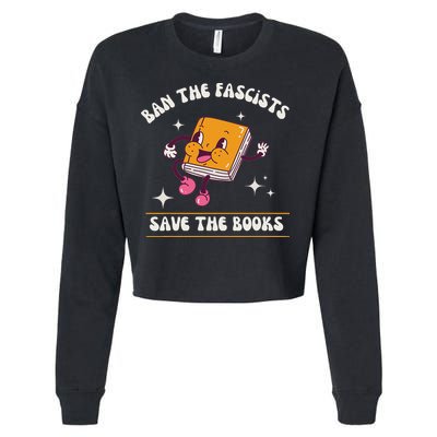 Ban The Fascists Save The Books Funny Retro Vintage Design Cropped Pullover Crew