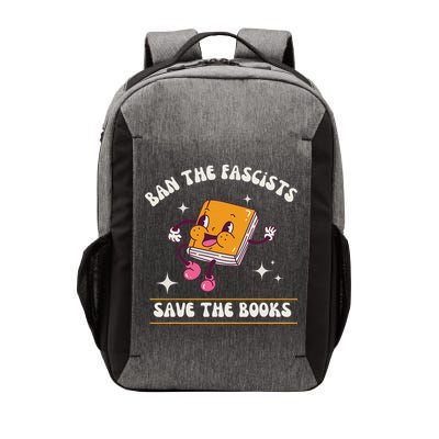 Ban The Fascists Save The Books Funny Retro Vintage Design Vector Backpack