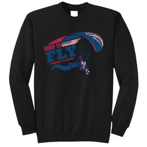 Born To Fly Forced To Work Funny Paramotor Usa American Flag Sweatshirt