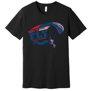 Born To Fly Forced To Work Funny Paramotor Usa American Flag Premium T-Shirt