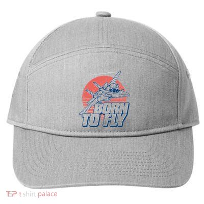 Born To Fly Fighter Jet Plane Airplane 7-Panel Snapback Hat