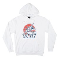 Born To Fly Fighter Jet Plane Airplane Hoodie