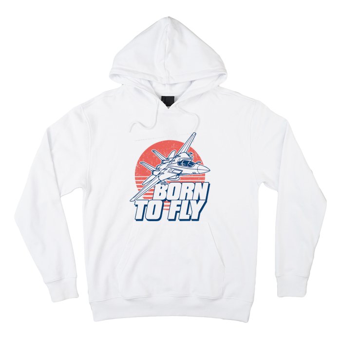 Born To Fly Fighter Jet Plane Airplane Hoodie