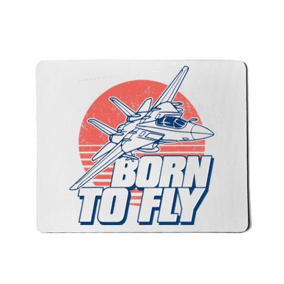 Born To Fly Fighter Jet Plane Airplane Mousepad