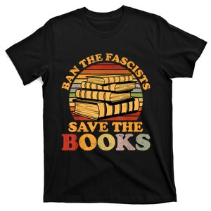 Ban The Fascists Save The Books Funny Book Lover Worm Nerd T-Shirt