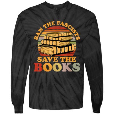 Ban The Fascists Save The Books Funny Book Lover Worm Nerd Tie-Dye Long Sleeve Shirt