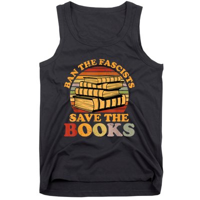 Ban The Fascists Save The Books Funny Book Lover Worm Nerd Tank Top