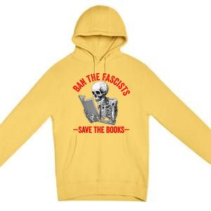 Ban The Fascists Save The Books Funny Book Lover Worm Nerd Premium Pullover Hoodie