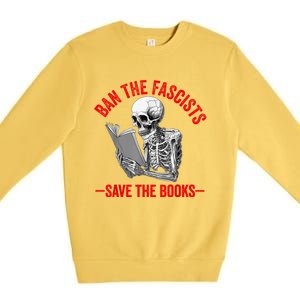 Ban The Fascists Save The Books Funny Book Lover Worm Nerd Premium Crewneck Sweatshirt