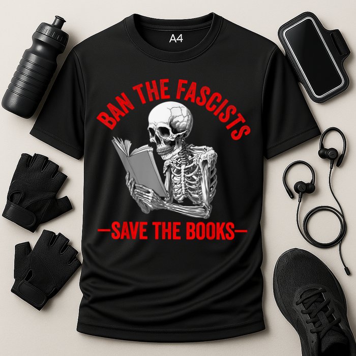 Ban The Fascists Save The Books Funny Book Lover Worm Nerd Performance Shirt