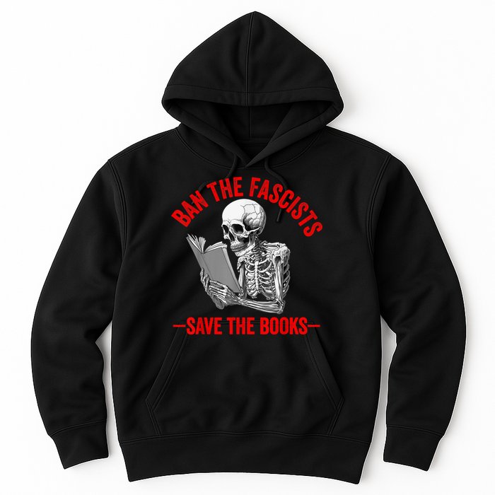 Ban The Fascists Save The Books Funny Book Lover Worm Nerd Hoodie