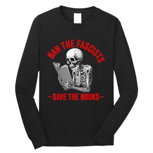 Ban The Fascists Save The Books Funny Book Lover Worm Nerd Long Sleeve Shirt