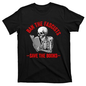 Ban The Fascists Save The Books Funny Book Lover Worm Nerd T-Shirt