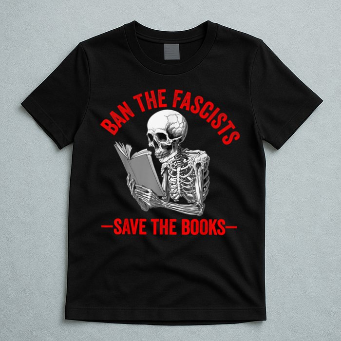 Ban The Fascists Save The Books Funny Book Lover Worm Nerd T-Shirt