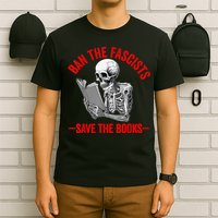 Ban The Fascists Save The Books Funny Book Lover Worm Nerd T-Shirt