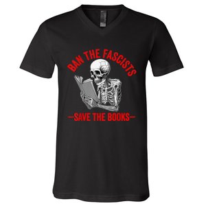 Ban The Fascists Save The Books Funny Book Lover Worm Nerd V-Neck T-Shirt