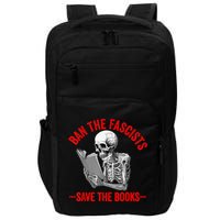 Ban The Fascists Save The Books Funny Book Lover Worm Nerd Impact Tech Backpack