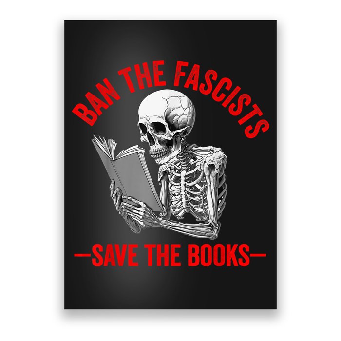 Ban The Fascists Save The Books Funny Book Lover Worm Nerd Poster