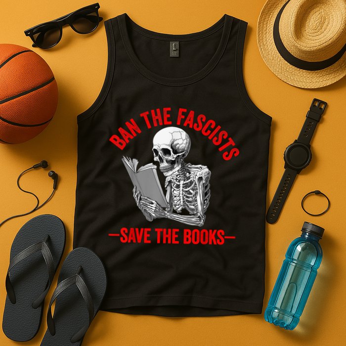 Ban The Fascists Save The Books Funny Book Lover Worm Nerd Tank Top