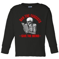 Ban The Fascists Save The Books Funny Book Lover Worm Nerd Toddler Long Sleeve Shirt