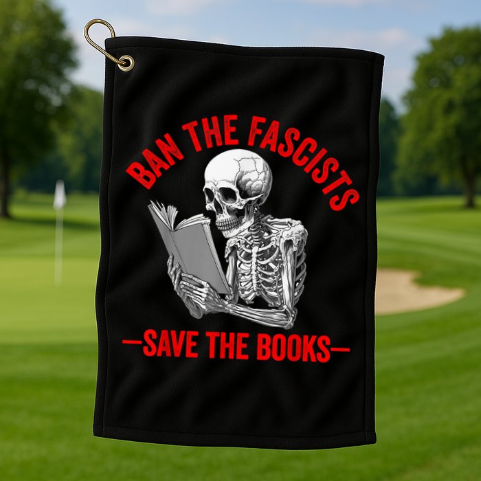 Ban The Fascists Save The Books Funny Book Lover Worm Nerd Golf Towel