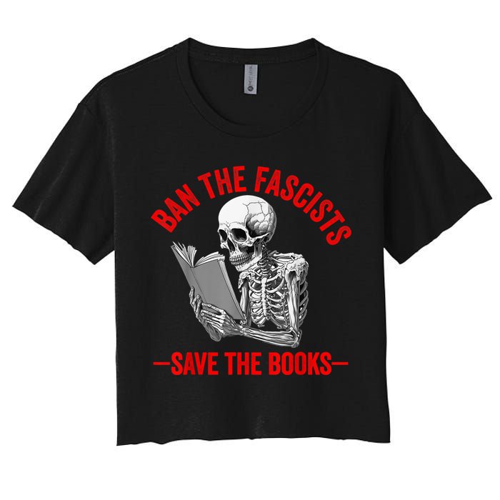 Ban The Fascists Save The Books Funny Book Lover Worm Nerd Crop Top