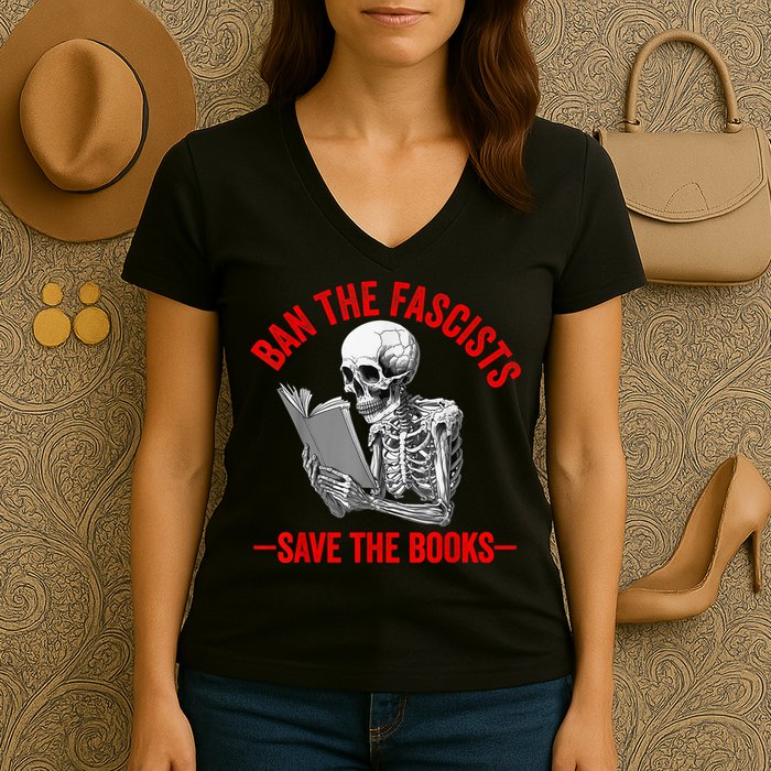 Ban The Fascists Save The Books Funny Book Lover Worm Nerd Women's V-Neck T-Shirt