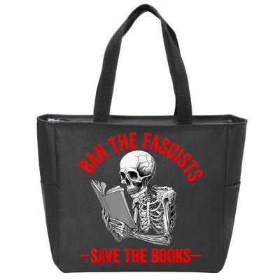 Ban The Fascists Save The Books Funny Book Lover Worm Nerd Zip Tote Bag