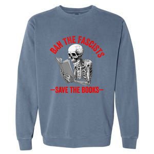 Ban The Fascists Save The Books Funny Book Lover Worm Nerd Garment-Dyed Sweatshirt