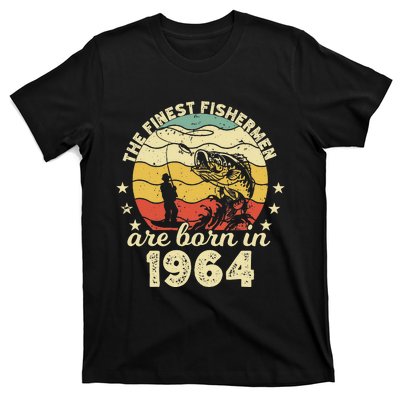 Birthday The Finest Fisherman Are Born In 1964 Fishing T-Shirt