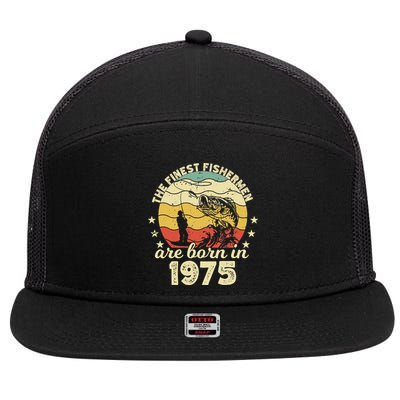 Birthday The Finest Fisherman Are Born In 1975 Fishing 7 Panel Mesh Trucker Snapback Hat