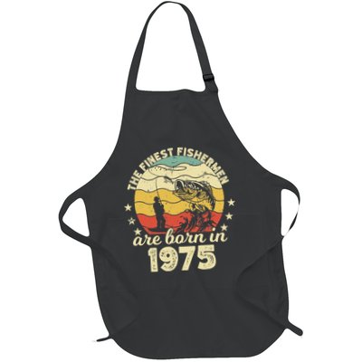 Birthday The Finest Fisherman Are Born In 1975 Fishing Apron