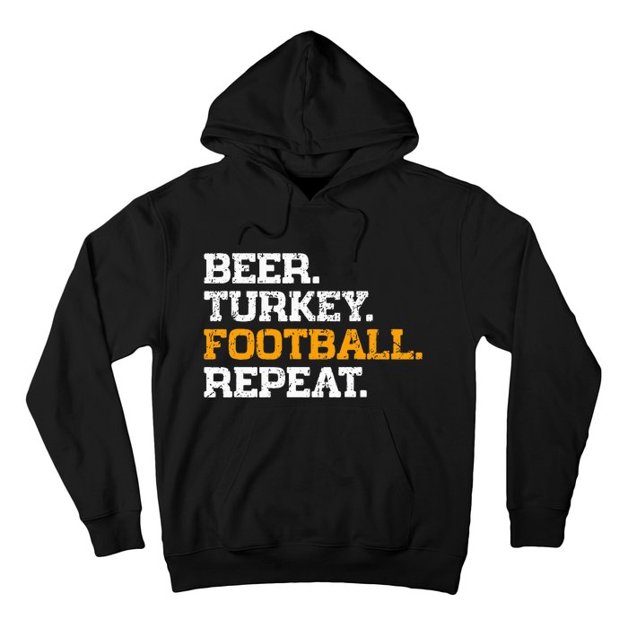 Beer Turkey Football Repeat Funny Thanksgiving Meme Hoodie