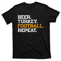 Beer Turkey Football Repeat Funny Thanksgiving Meme T-Shirt