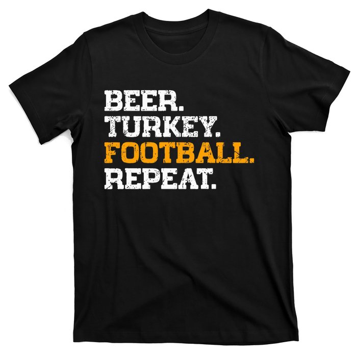 Beer Turkey Football Repeat Funny Thanksgiving Meme T-Shirt