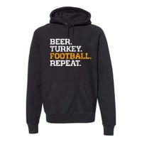 Beer Turkey Football Repeat Funny Thanksgiving Meme Premium Hoodie