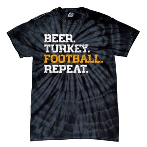 Beer Turkey Football Repeat Funny Thanksgiving Meme Tie-Dye T-Shirt