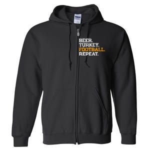 Beer Turkey Football Repeat Funny Thanksgiving Meme Full Zip Hoodie