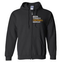 Beer Turkey Football Repeat Funny Thanksgiving Meme Full Zip Hoodie