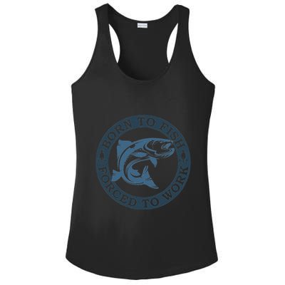 Born To Fish But Forced To Work Fishing Ladies PosiCharge Competitor Racerback Tank