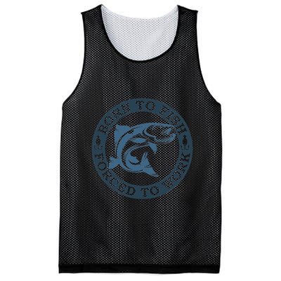 Born To Fish But Forced To Work Fishing Mesh Reversible Basketball Jersey Tank