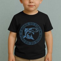 Born To Fish But Forced To Work Fishing Toddler T-Shirt