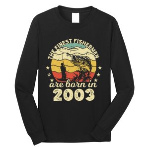 Birthday The Finest Fisherman Are Born In 2003 Fishing Long Sleeve Shirt