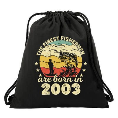 Birthday The Finest Fisherman Are Born In 2003 Fishing Drawstring Bag